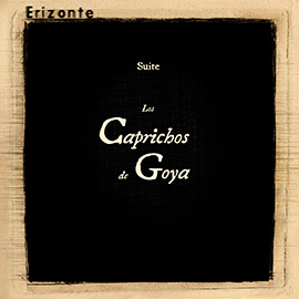 ERIZONTE. Los caprichos de Goya