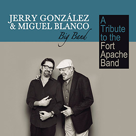 LVÚ-Jerry-González-&-Miguel-Blanco-Big-Band-A-Tribute-to-the-Fort-Apache-Band